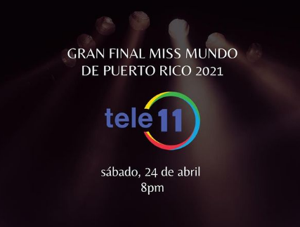 Este sábado 24 de abril se dará a conocer de manera oficial a la nueva Miss Mundo Puerto Rico