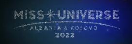 Miss Universe Albania and Kosovo 2022