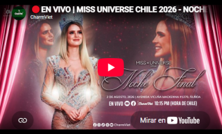 ¡EN VIVO! Vea la Noche Final de Miss Universo Chile 2026